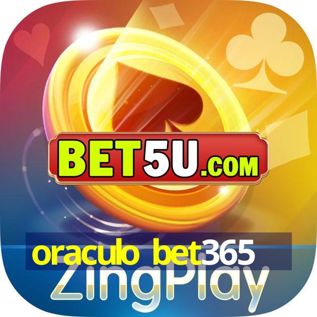 oraculo bet365